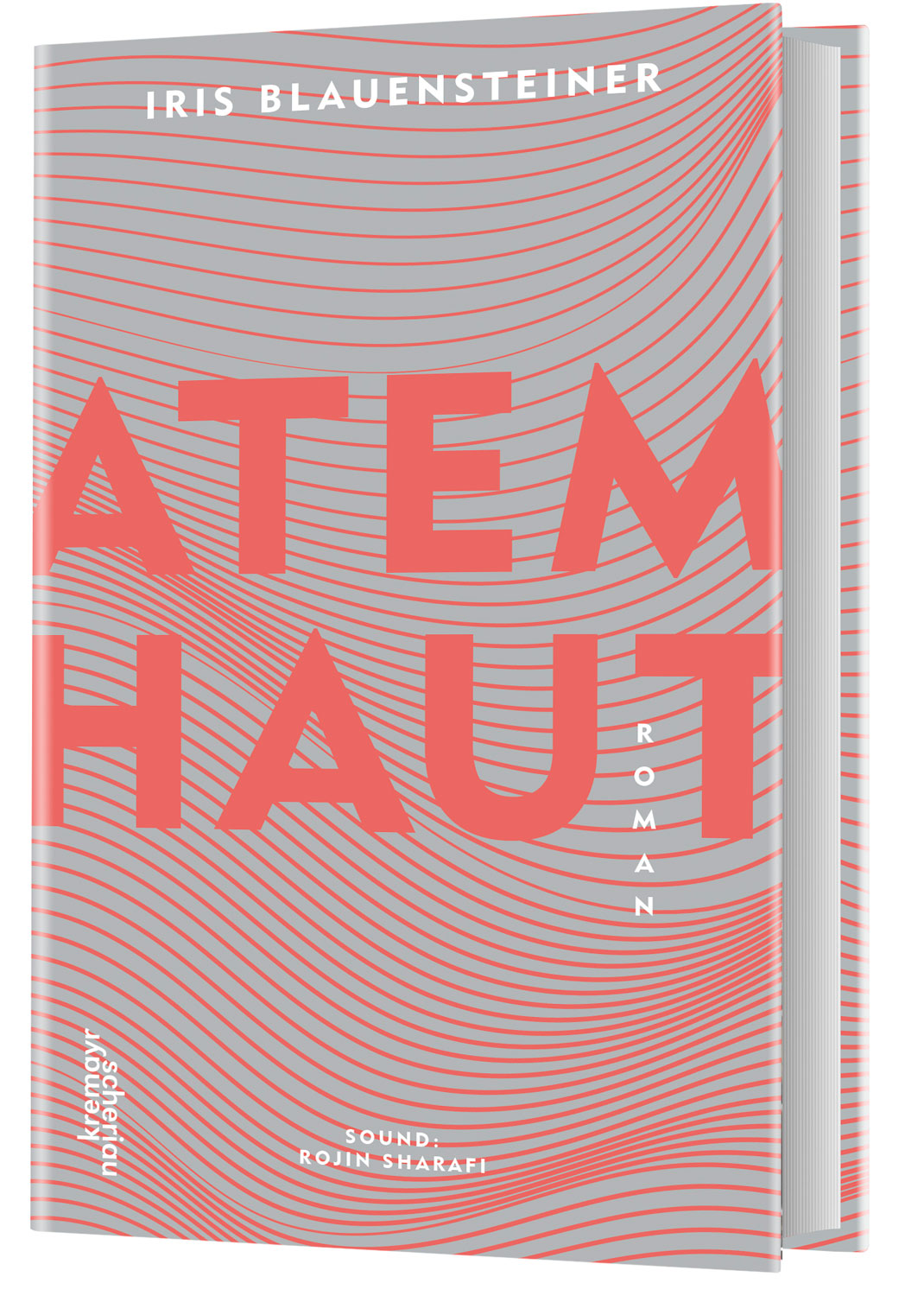 Iris Blauensteiner, Buchcover des Romans „Atemhaut“, Verlag Kremayr & Scheriau, 2022